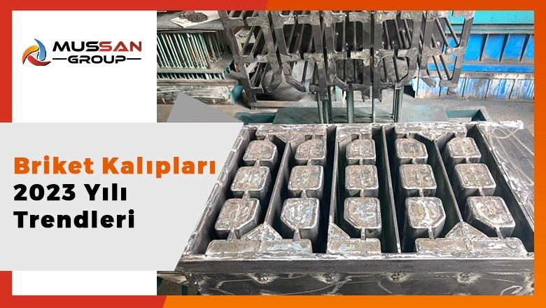 Briket Kalıpları 2023 Yılı Trendleri